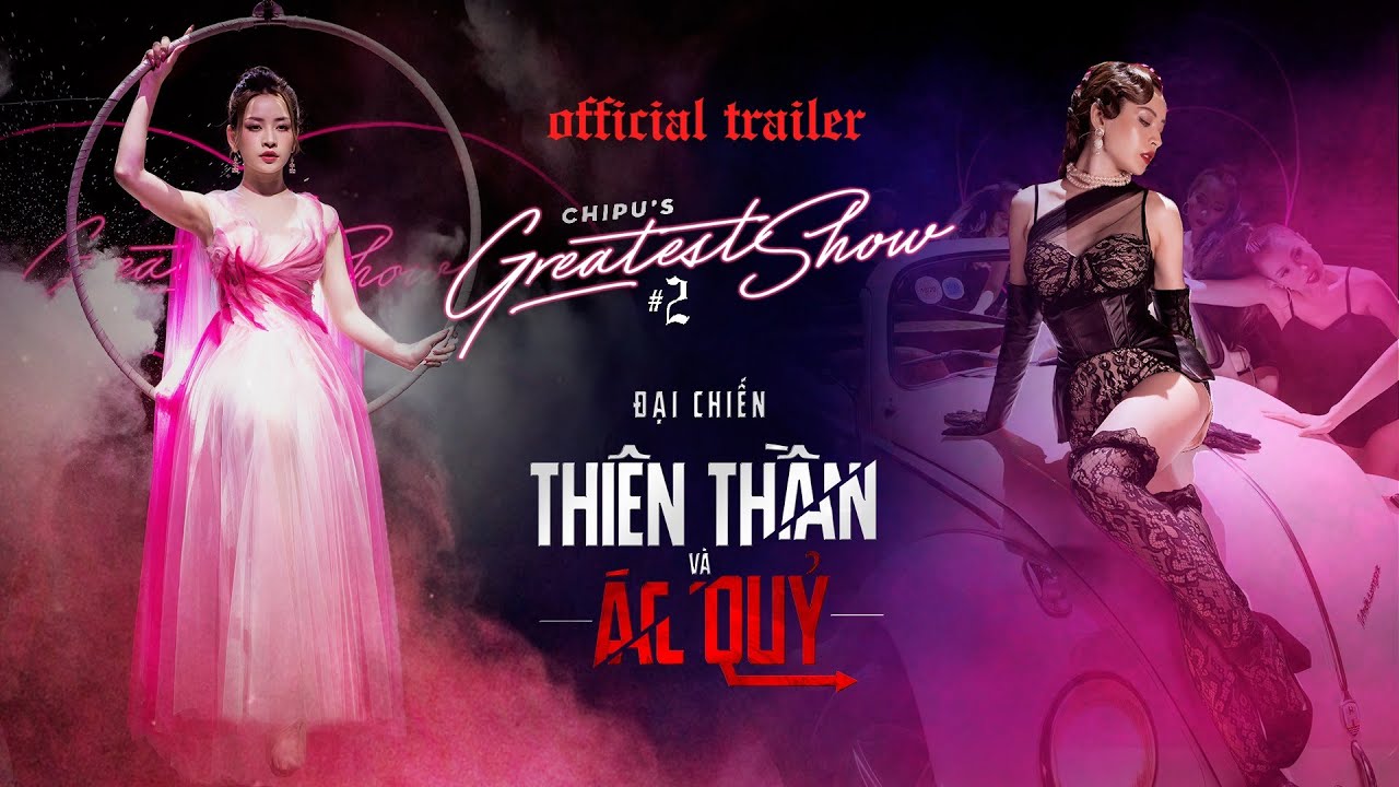 Chi Pu's Greatest Show #2 | ĐẠI CHIẾN THIÊN THẦN VÀ ÁC QUỶ - Official Trailer