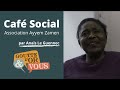 REPORTAGE CAFÉ SOCIAL AYYEM ZAMEN ANAÏS LE GUENNEC