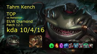 Tahm Kench Top vs Renekton - EUW 10/4/16 Patch 12.1 Gameplay