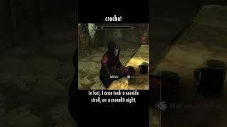 crochet — The Elder Scrolls V: Skyrim dialogue scene