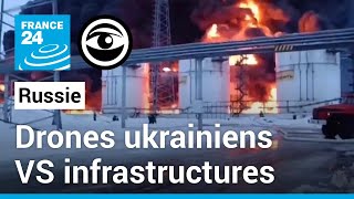 Russie : des infrastructures énergétiques ciblées par des drones ukrainiens • Les Observateurs