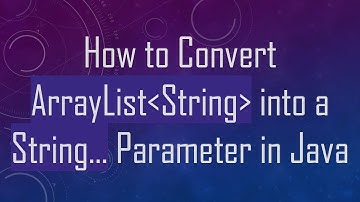 How to Convert ArrayList String  into a String... Parameter in Java