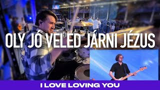 Oly Jó Veled Járni Jézus - I Love Loving You Ifjúsági Zenekar Live Drum Cam