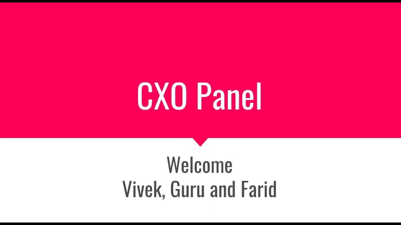 CxO Panel Discussion