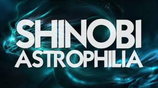 Shinobi // Astrophilia