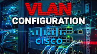 How to Create and Configure VLANs on Cisco Switch Step by Step | CCNA