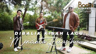 Dibalik Kisah Lagu Mencinta Kekasihmu | Badai Romantic Project
