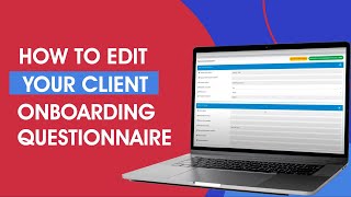 How to Edit your Client Onboarding Questionnaire