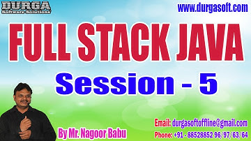 FULL STACK JAVA tutorials || Session - 5 || by Mr. Nagoor Babu On 23-12-2022 @6PM IST