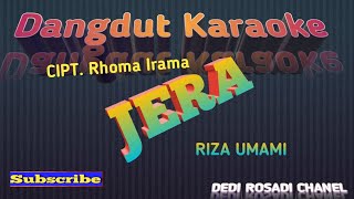 Download Lagu JERA RIZA UMAMI Karaoke Tanpa Vokal@DEDIROSADI MP3