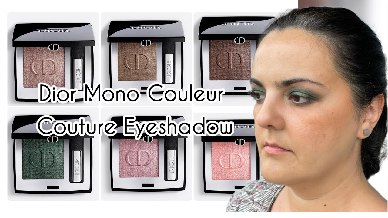 Dior Mono Couleur Couture Eyeshadow eye swatches/ are they worth