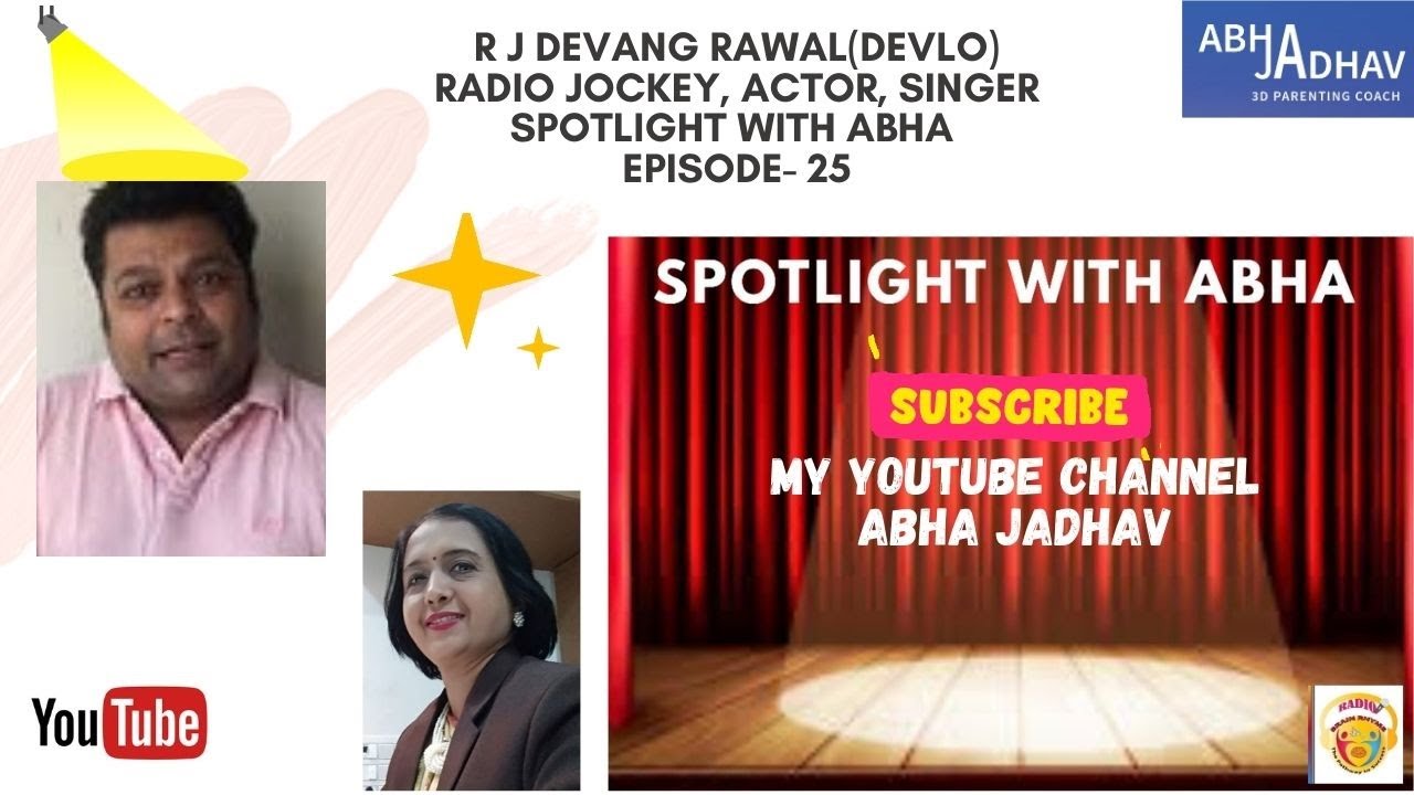 Spotlight with Abha-Episode-25- RJ Devang Rawal (Devlo) from Surat