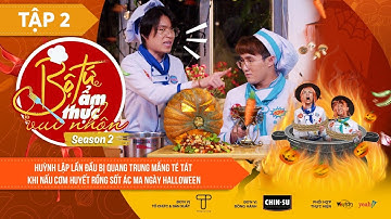 Bộ Tứ Ẩm Thực Vui Nhộn Mùa 2 | Tập 2: Cơm Huyết Rồng Sốt Ác Ma - Huỳnh Lập, Quang Trung