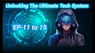 Unlocking The Ultimate Tech System EP11-15 || KEZI Explain...
