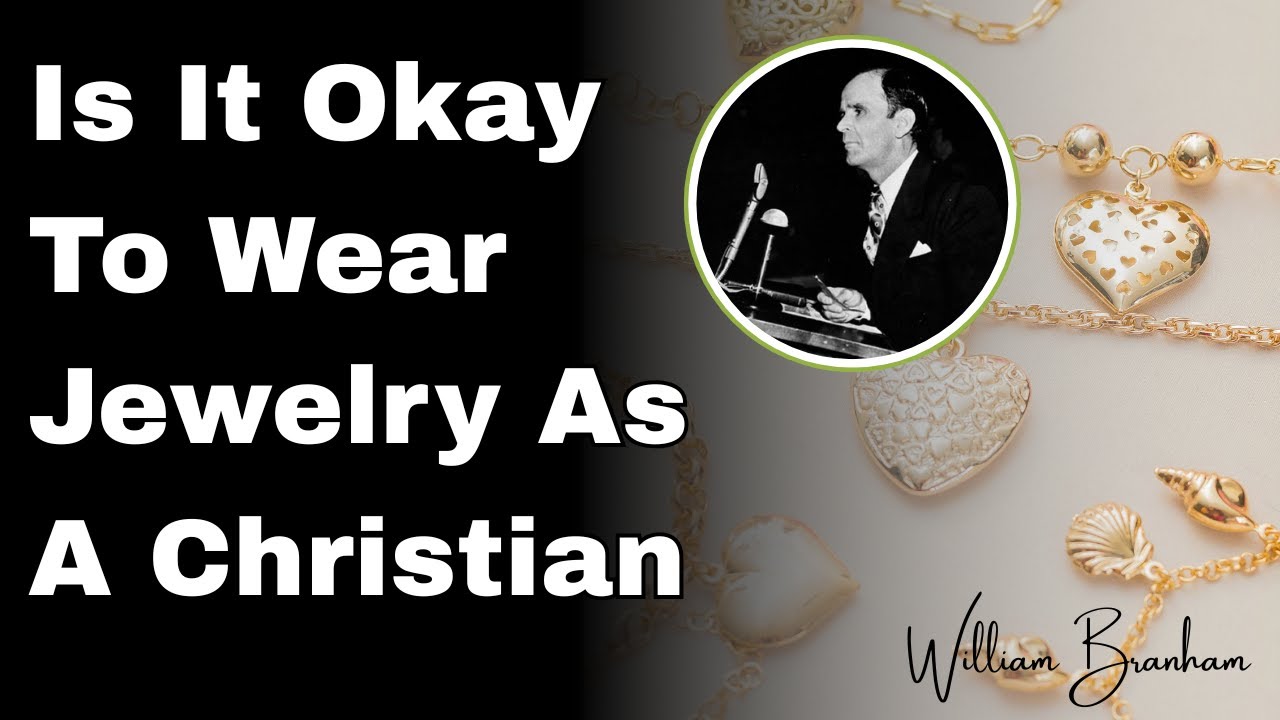 Можно ли христианину носить украшения? || Уильям Бранхам