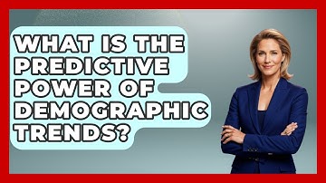 What Is The Predictive Power Of Demographic Trends? - Demographic Data Answers