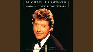 Video thumbnail of "Michael Crawford - Wishing You Were Somehow Here Again"