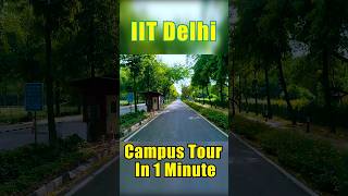 IIT Delhi Campus Tour in 1 Minute | Pehla Campus