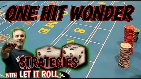 ONE HIT WONDER - CRAPS STRATEGY to try to win at craps - Can be played at any level table.