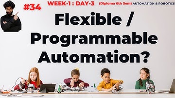 #34 What is Flexible or Programmable Automation.? #ashokreddy