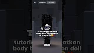 tutorial body blush fashion doll secara gratis🤩‼️ #roblox #robloxedit #robloxshorts #robloxtrend screenshot 5