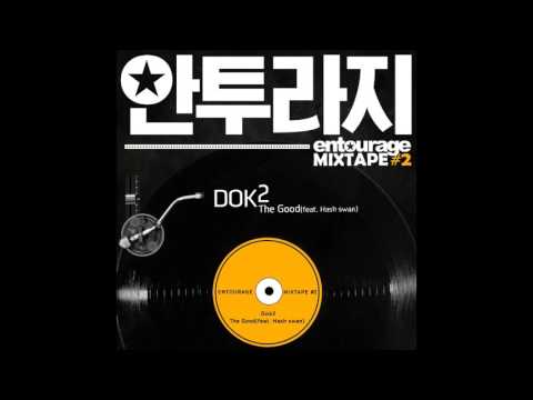 Dok2 (+) The Good (Feat. Hash Swan) - Dok2