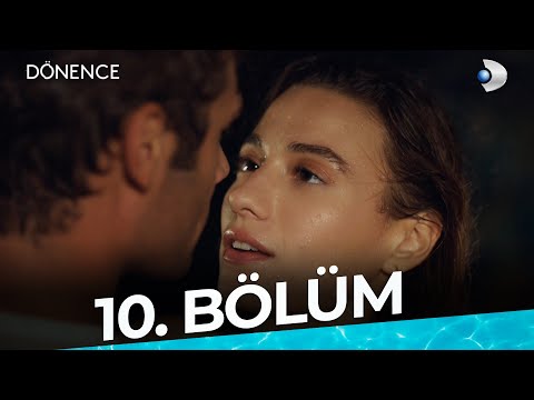 Dönence 10. Bölüm | Full Bölüm