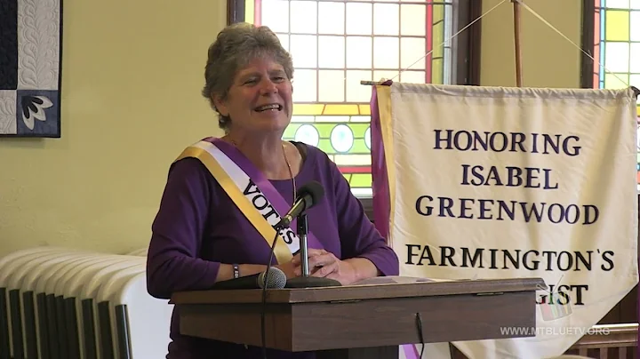 Isabel Greenwood Dedication - Farmington's Suffrag...
