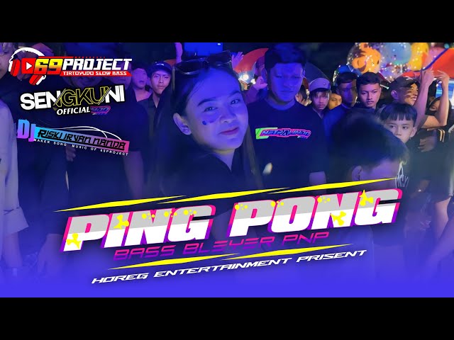 DJ TRAP PARTY PING PONG BASS BLEYER TRONDOL || RISKI IRVAN NANDA || 69PROJECT || SENGKUNI OFFICIAL class=