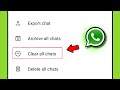 clear all chats in whatsapp | clear all chats ka matlab kya hota hai whatsapp me