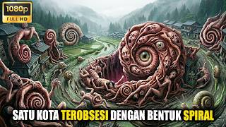 WARGA DESA INI TERGILA-GILA DENGAN BENTUK SPIRAL‼️ ALUR CERITA FILM UZUMAKI 2000