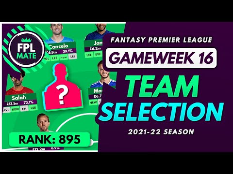 FPL GW16 TEAM SELECTION - RANK 895! | Scores, Transfers & Captain Fantasy Premier League 2021/22