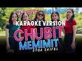 Chubit Memimit - Eyqa Saiful (Karaoke Version)