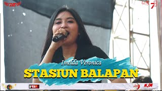 STASIUN BALAPAN (Campursari Hits) - IMELDA VERONICA - ZAGITA live CENGKOK NGRONGGOT