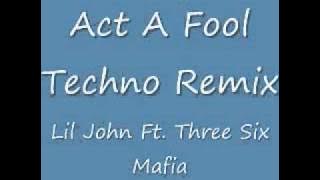 Act A Fool Remix
