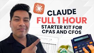 Claude FULL 1 HOUR Starter Kit for CPAs and CFOs