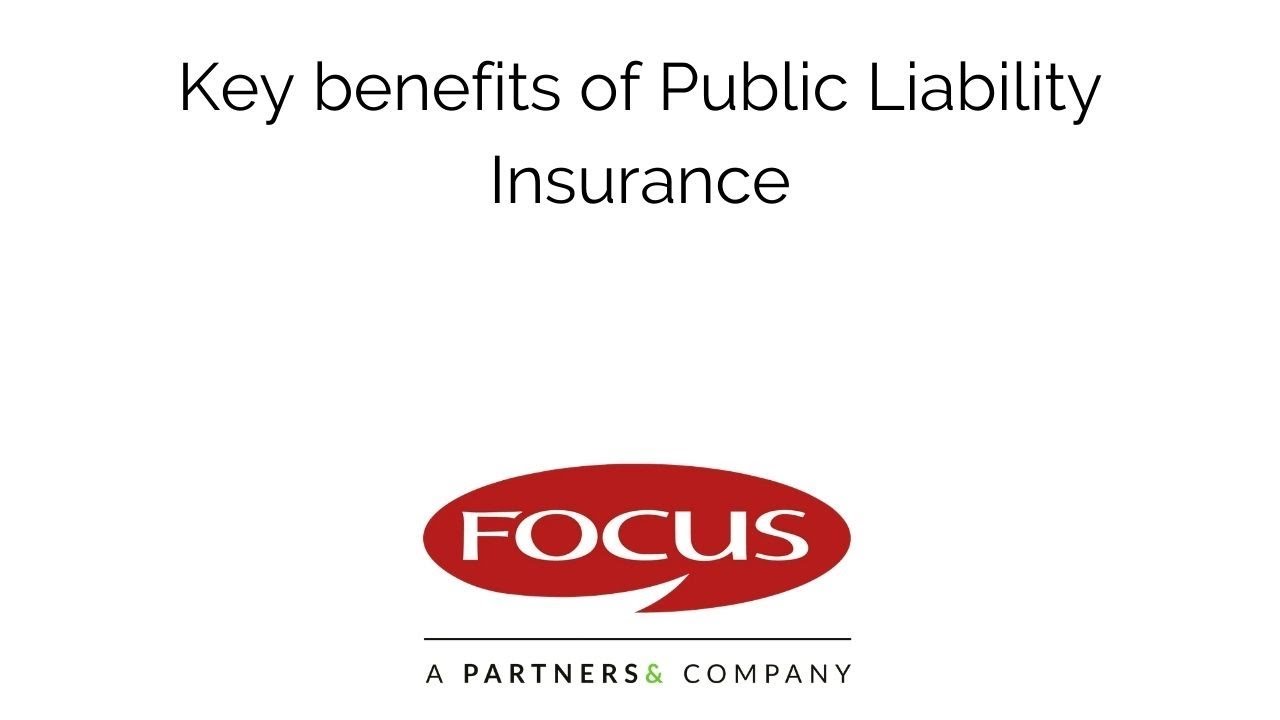 Key Benefits of Public Liability Insurance