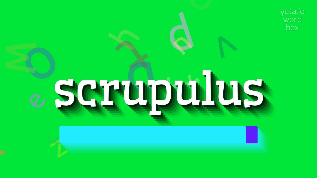 SCRUPULUS - HOW TO PRONOUNCE SCRUPULUS? #scrupulus - YouTube