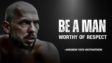 Stop Being Nice — Start Being a Man Worthy of Respect | ANDREW TATE MOTIVATION | #motivation