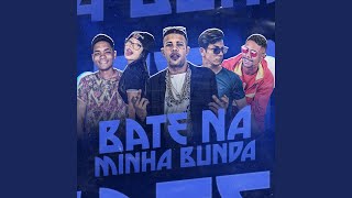 Bate Na Minha Bunda Feat. Mc Magrinho & Mc Branquinha