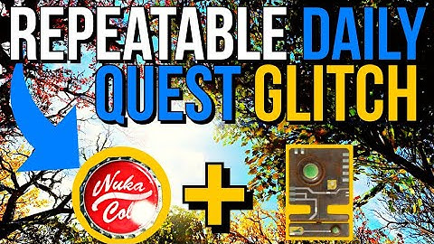 Fallout 76 Repeatable Daily Quest Glitch | 100 caps + 8 Scrips Every time!