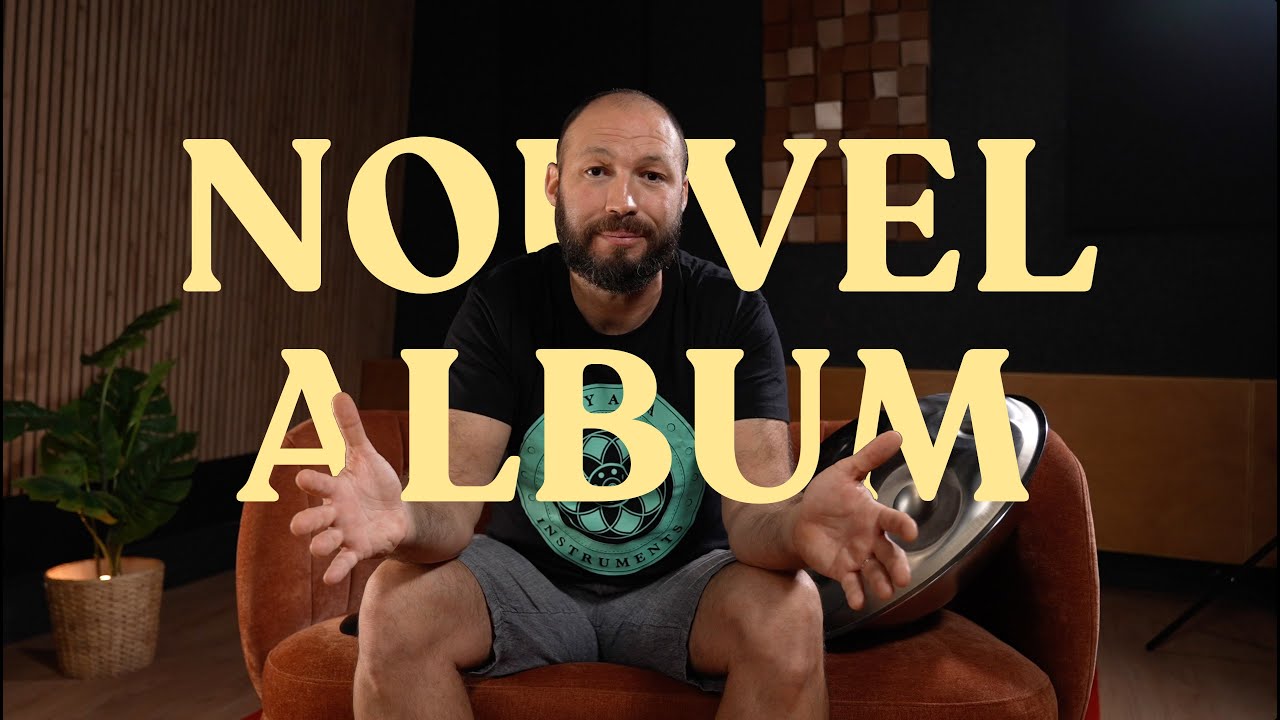 Après 10 ans, je sors un nouvel album de handpan… voici pourquoi