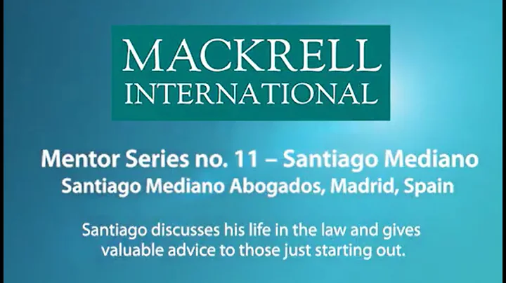 Mackrell International Mentor Series:  No. 11  Santiago Mediano