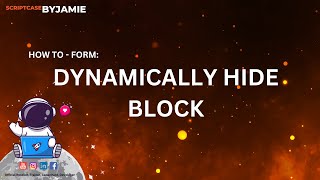 Master the Art of Hiding Blocks in Scriptcase Forms | ScriptcaseByJamie