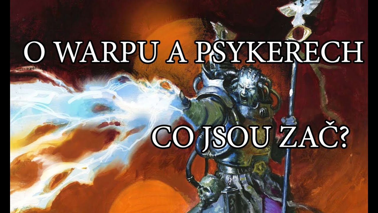 O warpu a psykerech | Warhammer 40000