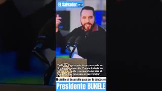BUKELE EL CAMINO AL DESARROLLO PASA POR LA EDUCACIÓN #cortos #shorts #elsalvador #bukele #seguridad