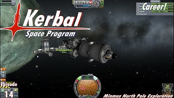 KSP Career - Ep. 14 - Minmus North Pole!