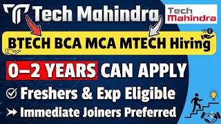 🔥Tech Mahindra Immediate Joining Hiring | BTECH BCA MCA MTECH | TechM Freshers Hiring 2026