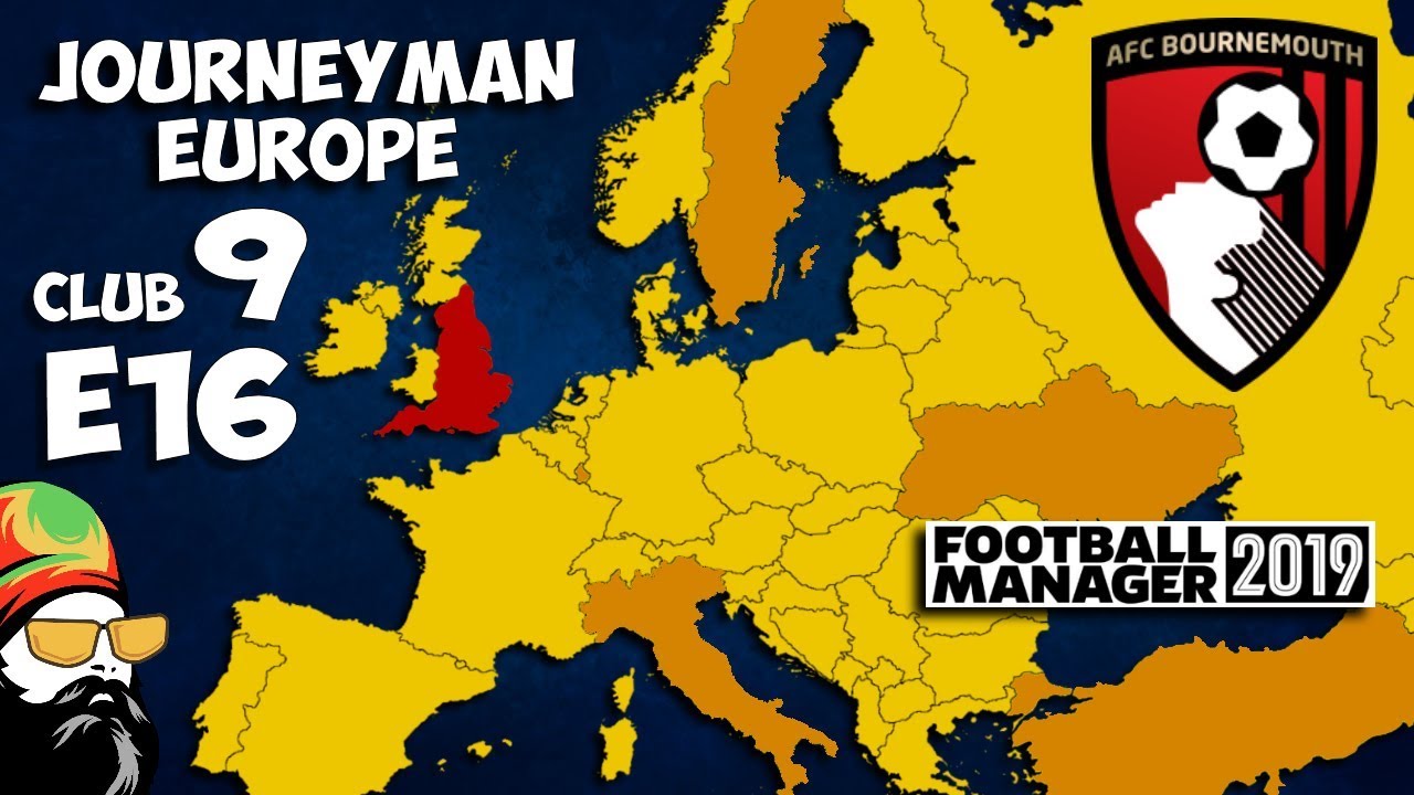 FM19 Journeyman - C9 EP16 - Bournemouth England - A Football Manager 2019 Story
