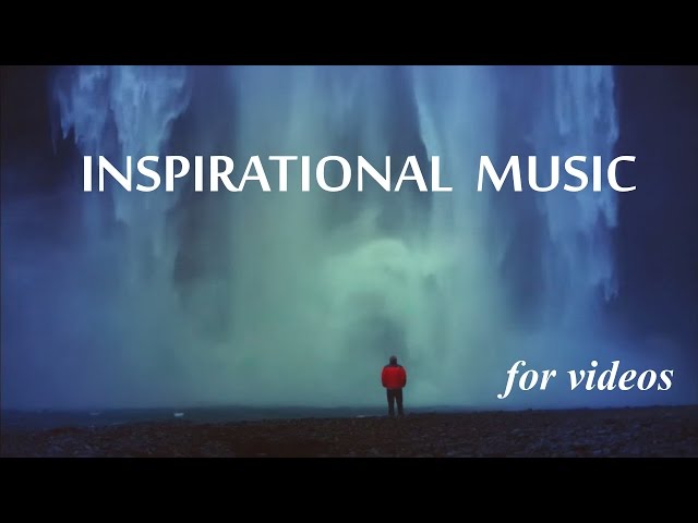 Inspirational Background Music for Videos & Success Presentation - Royalty Free